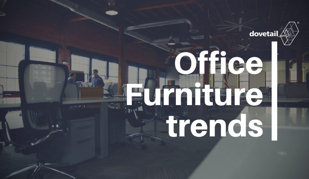 Office Furniture Trends - Dovetail Furni...